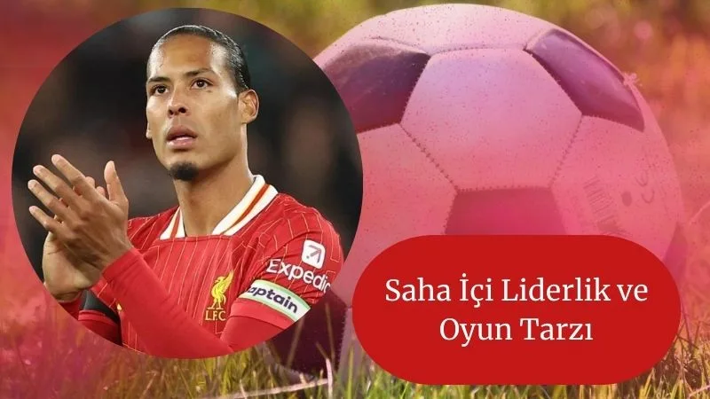 Saha İçi Liderlik ve Oyun Tarzı